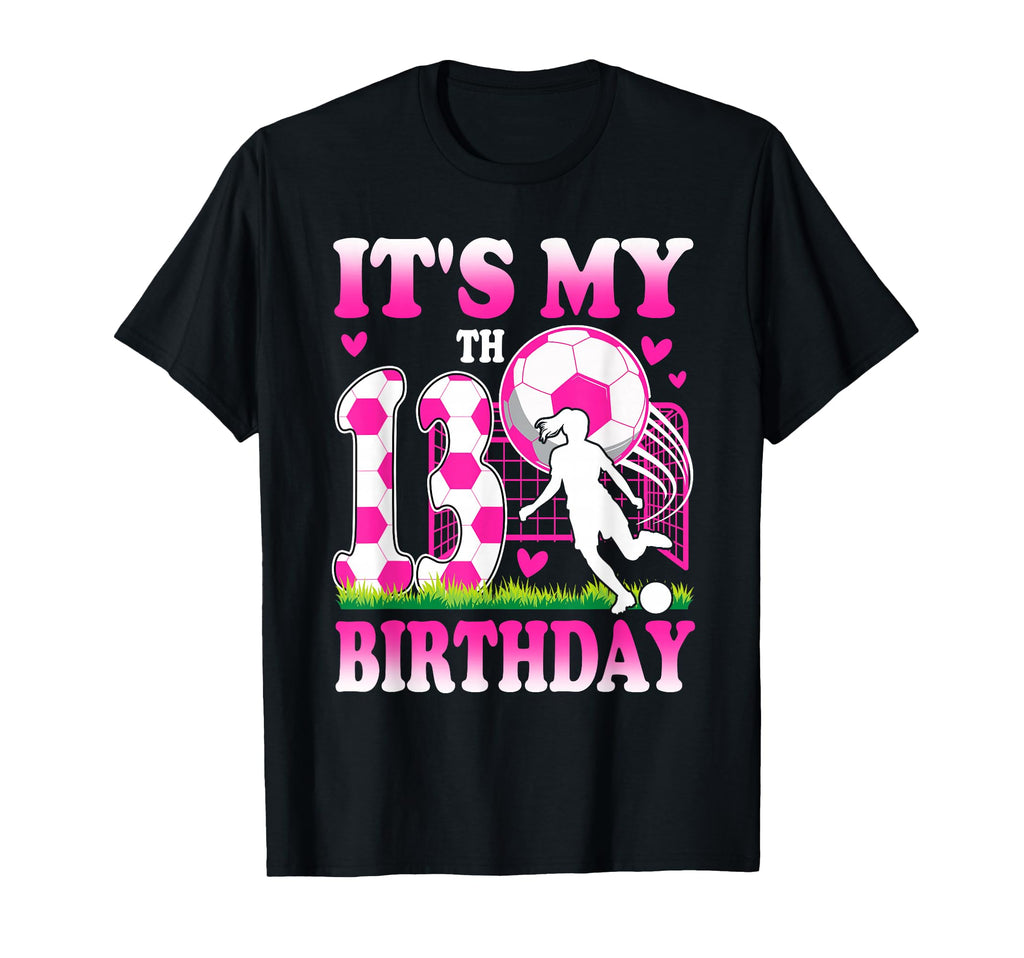 13 Year Old Birthday Soccer Themed T-Shirt - Unique Graphic Men Women - T-Shirt, Sweatshirt, Hoodie