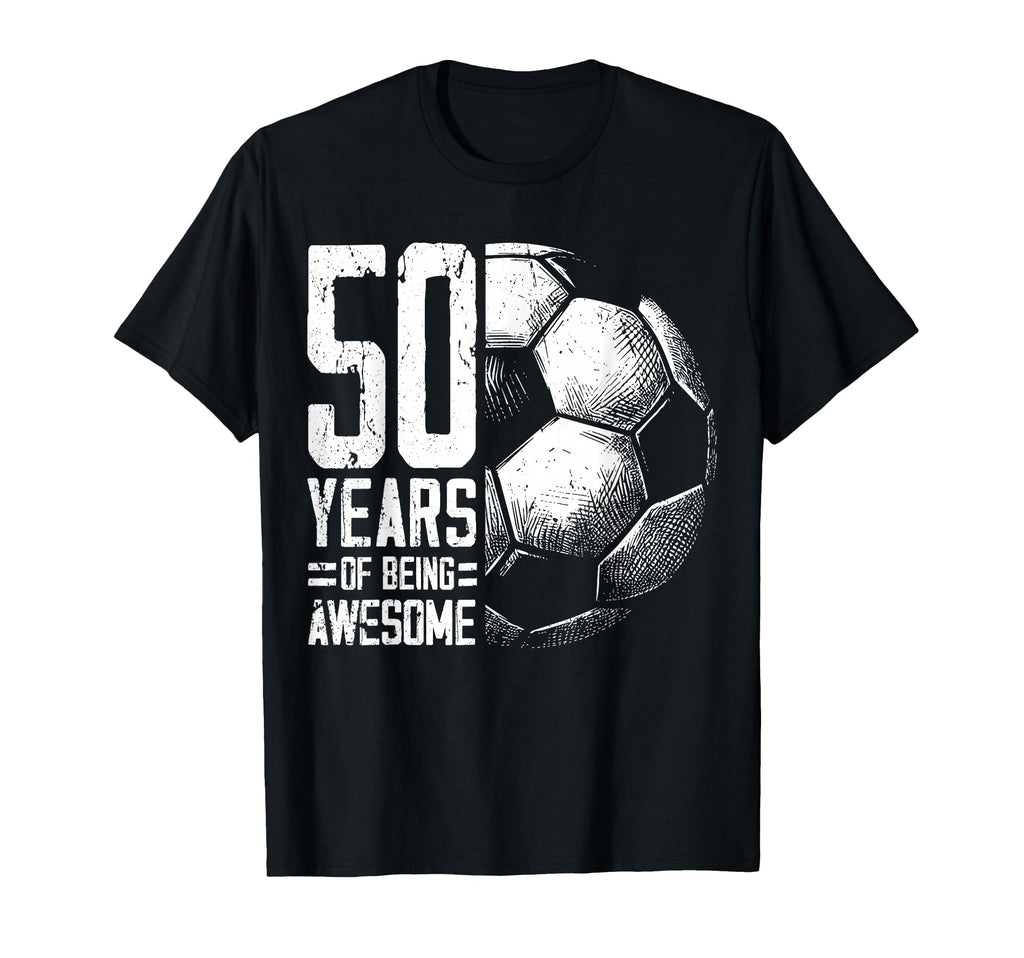 50Th Birthday Soccer Player Football 50 T-Shirt - Unique Graphic Unisex - T-Shirt, Sweatshirt, Hoodie