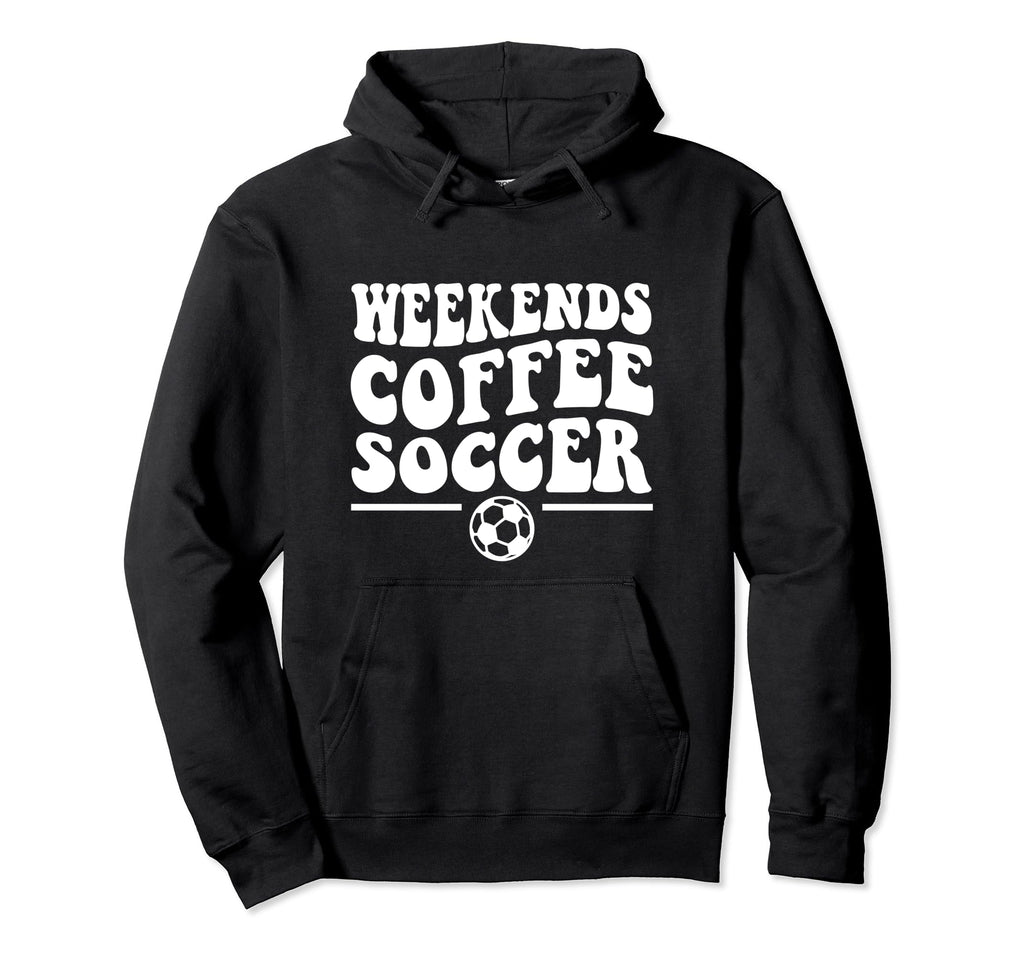Weekends Coffee Soccer Groovy Mom Life Hoodie - Novelty Apparel Unisex - T-Shirt, Sweatshirt, Hoodie