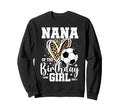 Nana Birthday Soccer Ball Nana Sweatshirt - Fun Novelty Design for Adults - T-Shirt, Sweatshirt, Hoodie