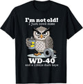 I'm not Old I just Need Some WD-40 and a Little Duct - Adult & Kids T-Shirts, Sweatshirts & Hoodies apparel design preview 1