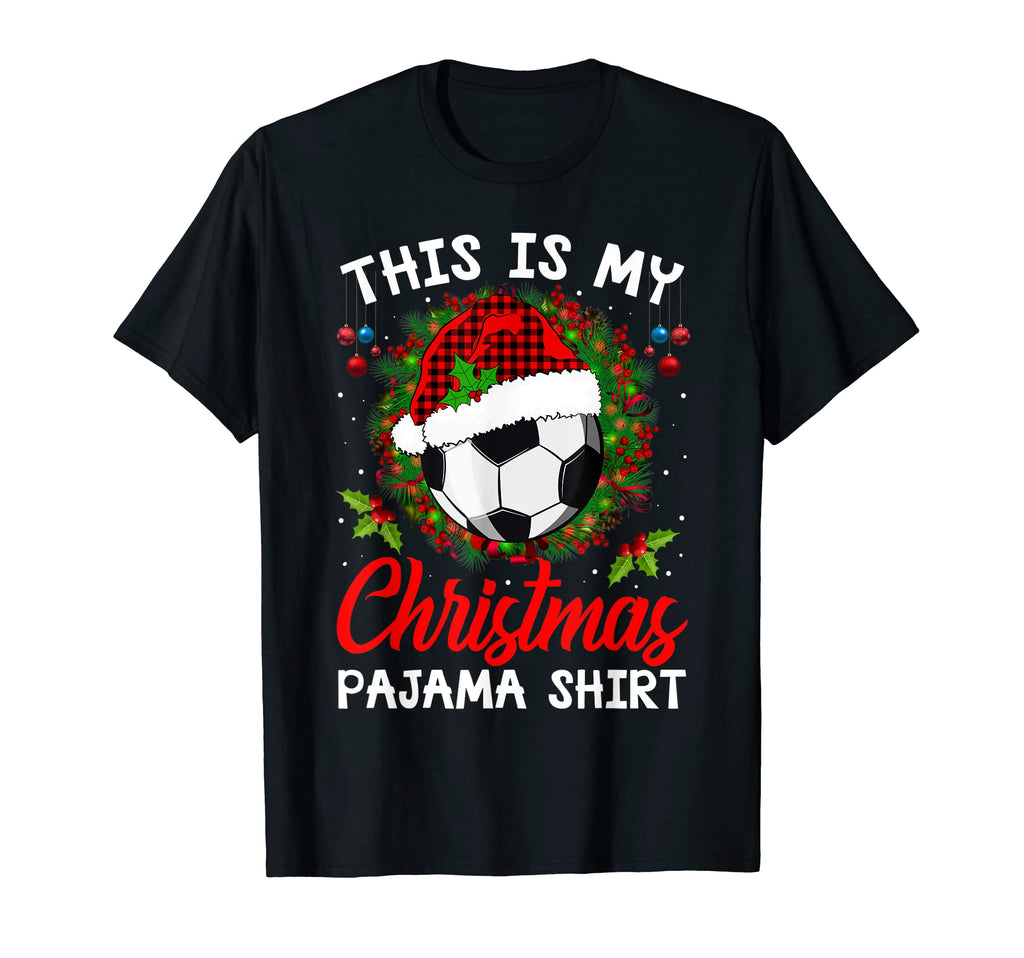 This Is My Pajama Soccer Santa T-Shirt - Trendy Graphic Unisex - T-Shirt, Sweatshirt, Hoodie