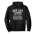 Dad Life Legend Fueled Snacks And Hoodie - Fun Novelty Design Men Women - T-Shirt, Sweatshirt, Hoodie