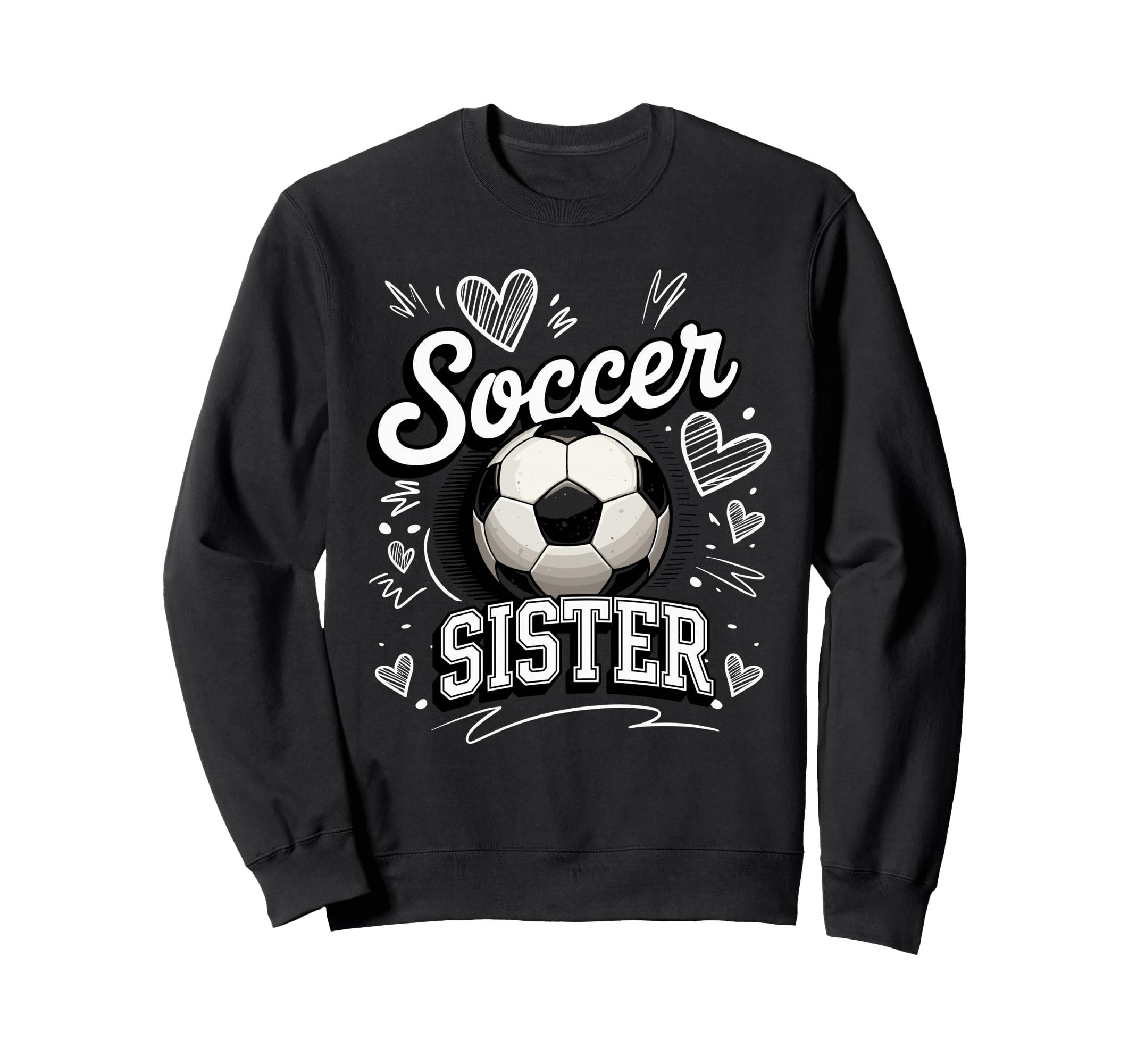 Soccer Sister Soccer Ball Hearts Theme Sweatshirt - Minimalist Print Unisex - T-Shirt, Sweatshirt, Hoodie