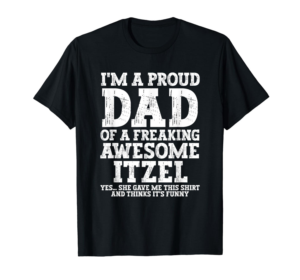 Dad Itzel Personalized Name Funny T-Shirt - Minimalist Print for Adults - T-Shirt, Sweatshirt, Hoodie