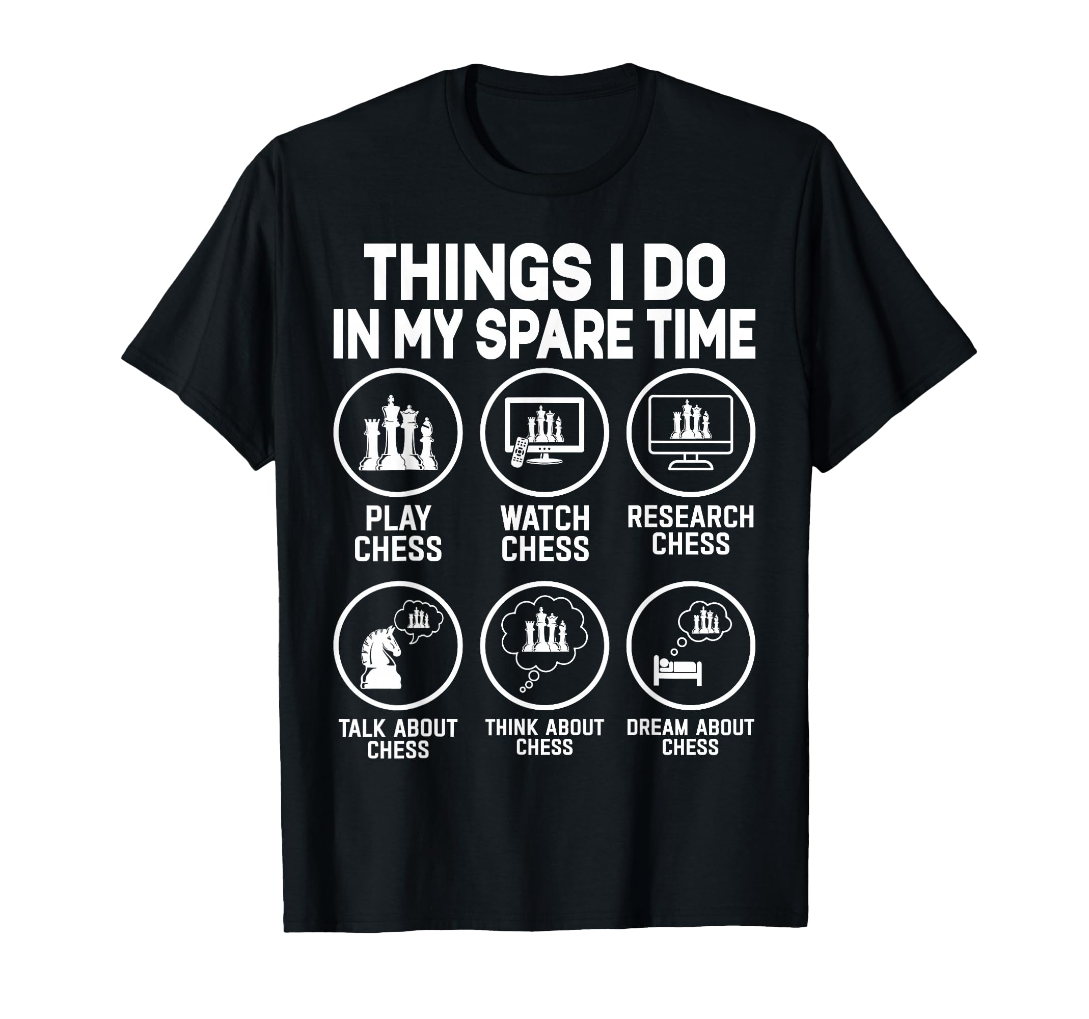 Things I Do My Spare Time Play Chess T-Shirt - Custom Art Print Unisex - T-Shirt, Sweatshirt, Hoodie