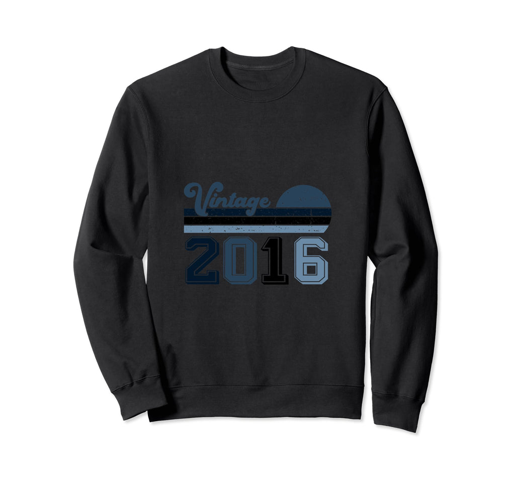 Year 2016 Gift Birthday Mom Dad Sweatshirt - Novelty Apparel for Adults - T-Shirt, Sweatshirt, Hoodie
