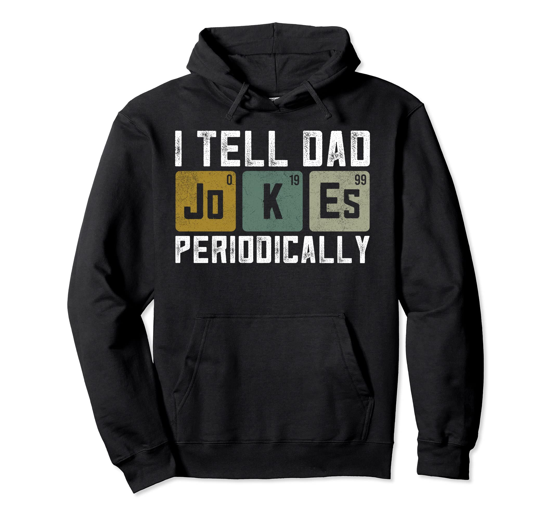 Dad Jokes Funny Fathers Day Daddy Hoodie - Custom Art Print for Adults - T-Shirt, Sweatshirt, Hoodie