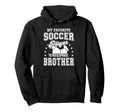 My Favorite Soccer Player Calls Me Brother Hoodie - Trendy Graphic Unisex - T-Shirt, Sweatshirt, Hoodie