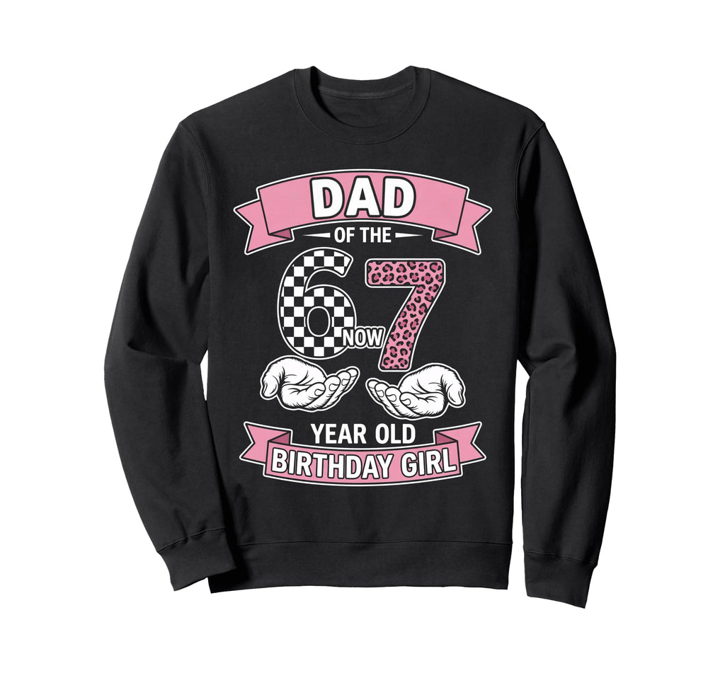 Dad 67 Birthday 7 Years Old Ribbon Sweatshirt - Unique Graphic Men Women - T-Shirt, Sweatshirt, Hoodie