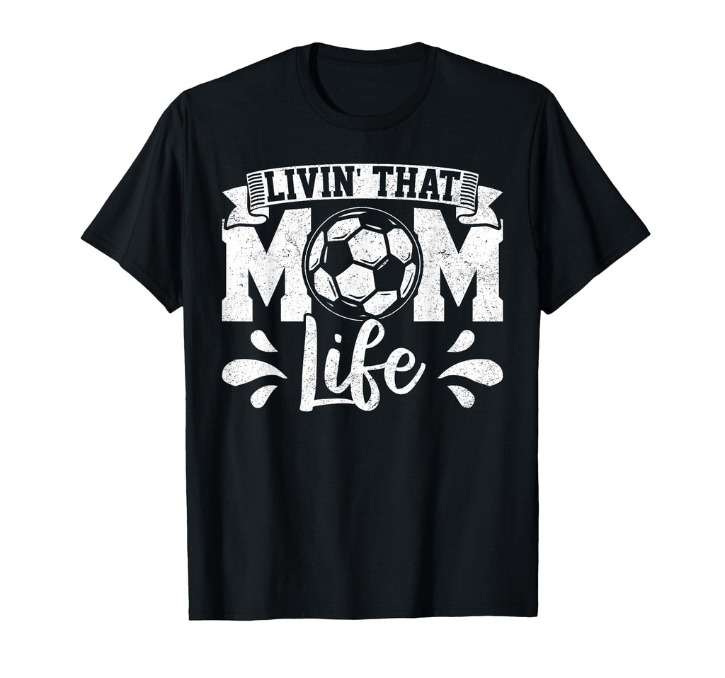 Livin That Mom Life Mother Mama Sweatshirt - Aesthetic Graphic Men Women - T-Shirt, Sweatshirt, Hoodie