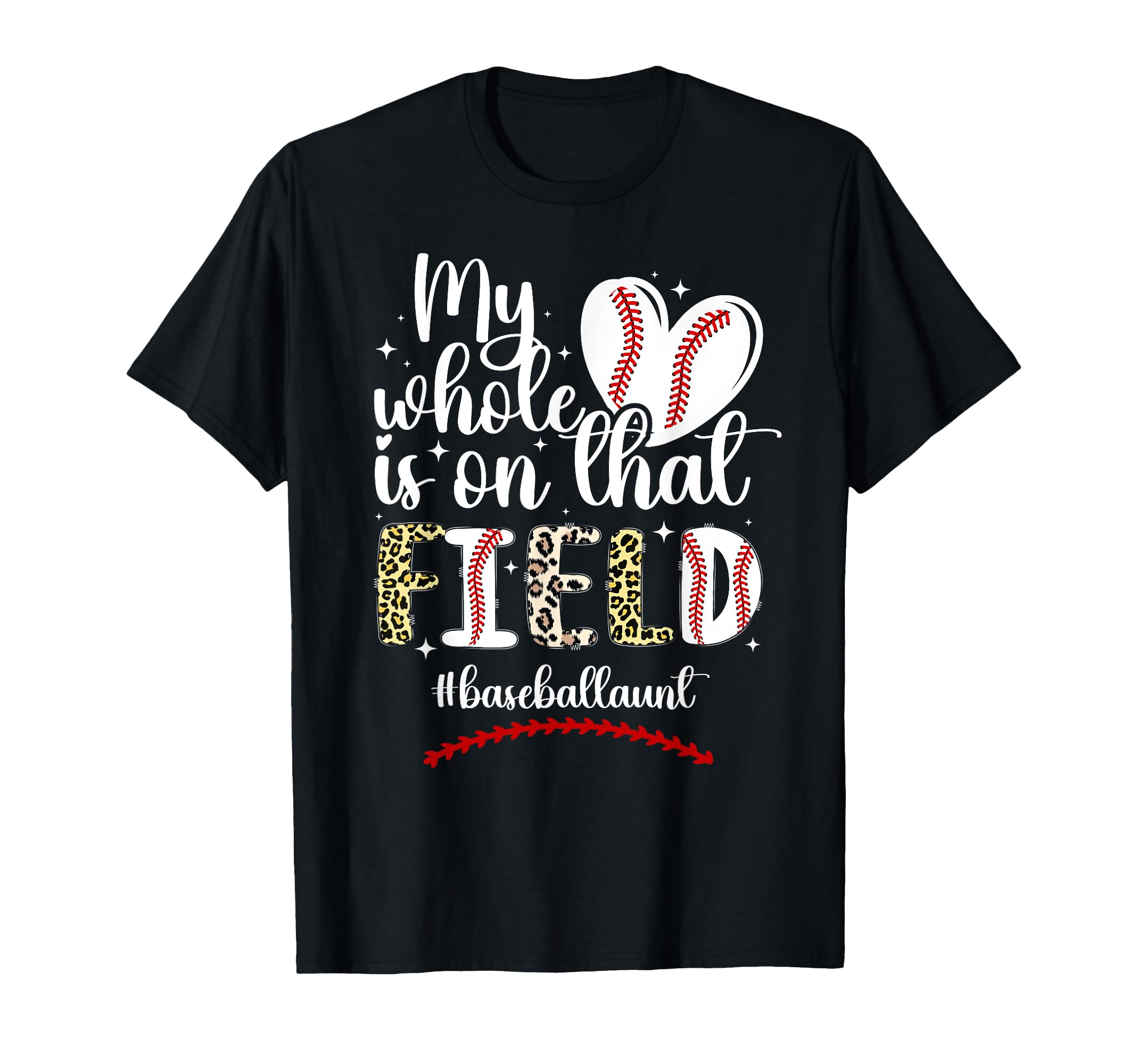 That Field Baseball Aunt Baseball T-Shirt - Aesthetic Graphic Men Women - T-Shirt, Sweatshirt, Hoodie