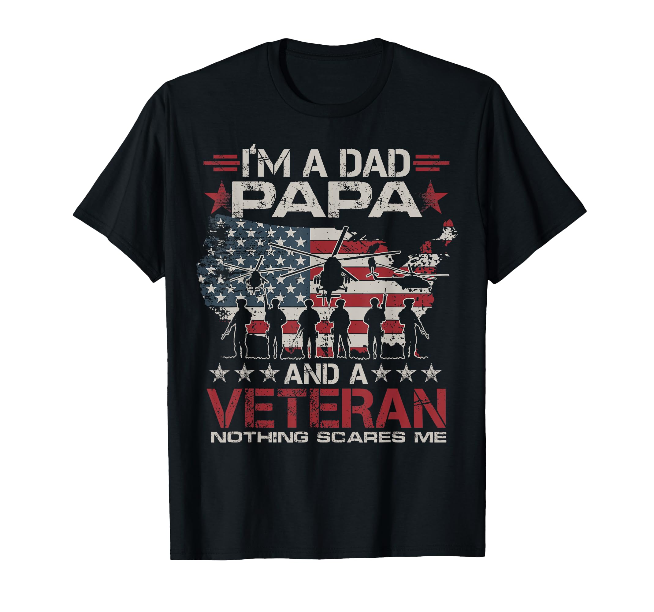 Im Dad Papa And Veteran Funny Dad T-Shirt - Custom Art Print for Adults - T-Shirt, Sweatshirt, Hoodie