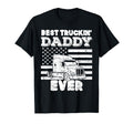 American Flag Best Truckin Daddy Truck T-Shirt - Fun Novelty Design Unisex - T-Shirt, Sweatshirt, Hoodie