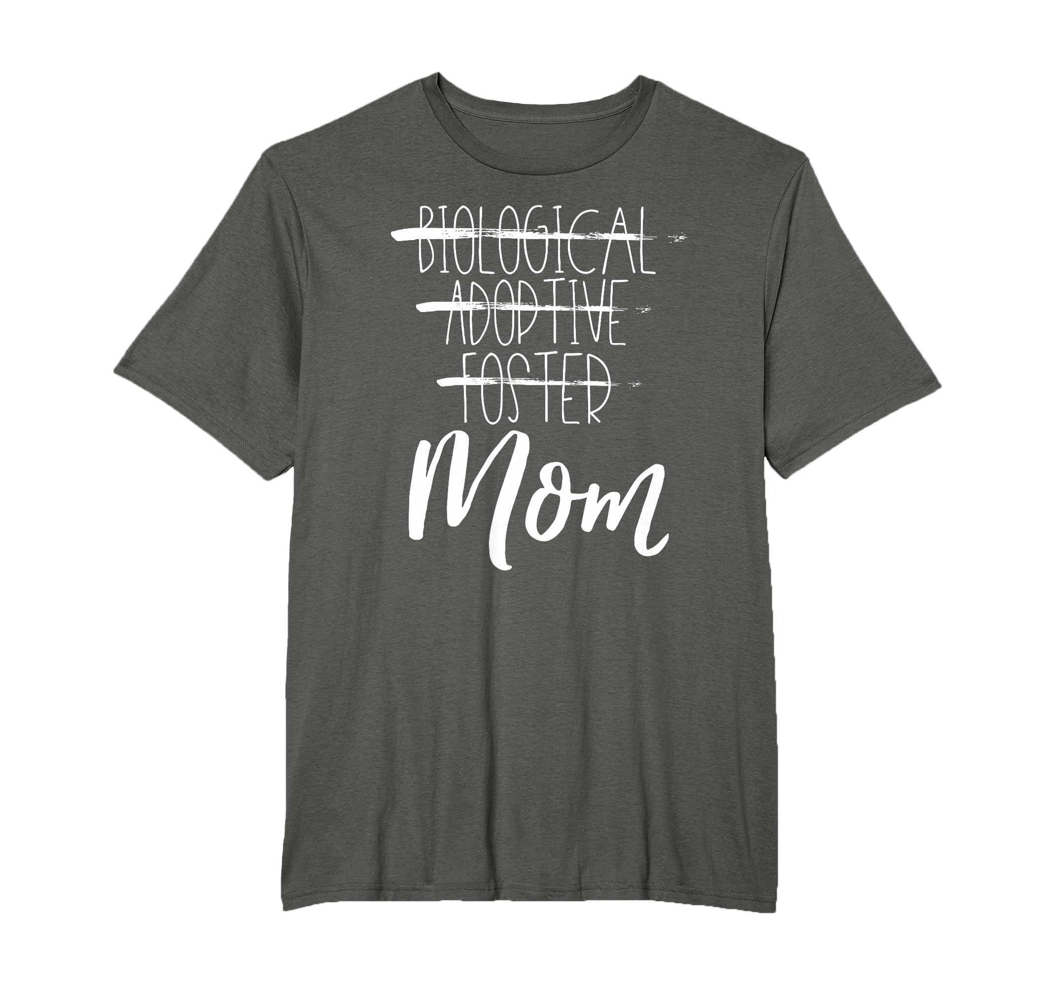 Not Biological Adoptive Foster Just Mom T-Shirt - Streetwear Style Unisex - T-Shirt, Sweatshirt, Hoodie