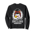 Mothers Day Busy Raising Ballers Sweatshirt - Trendy Graphic Men Women - T-Shirt, Sweatshirt, Hoodie