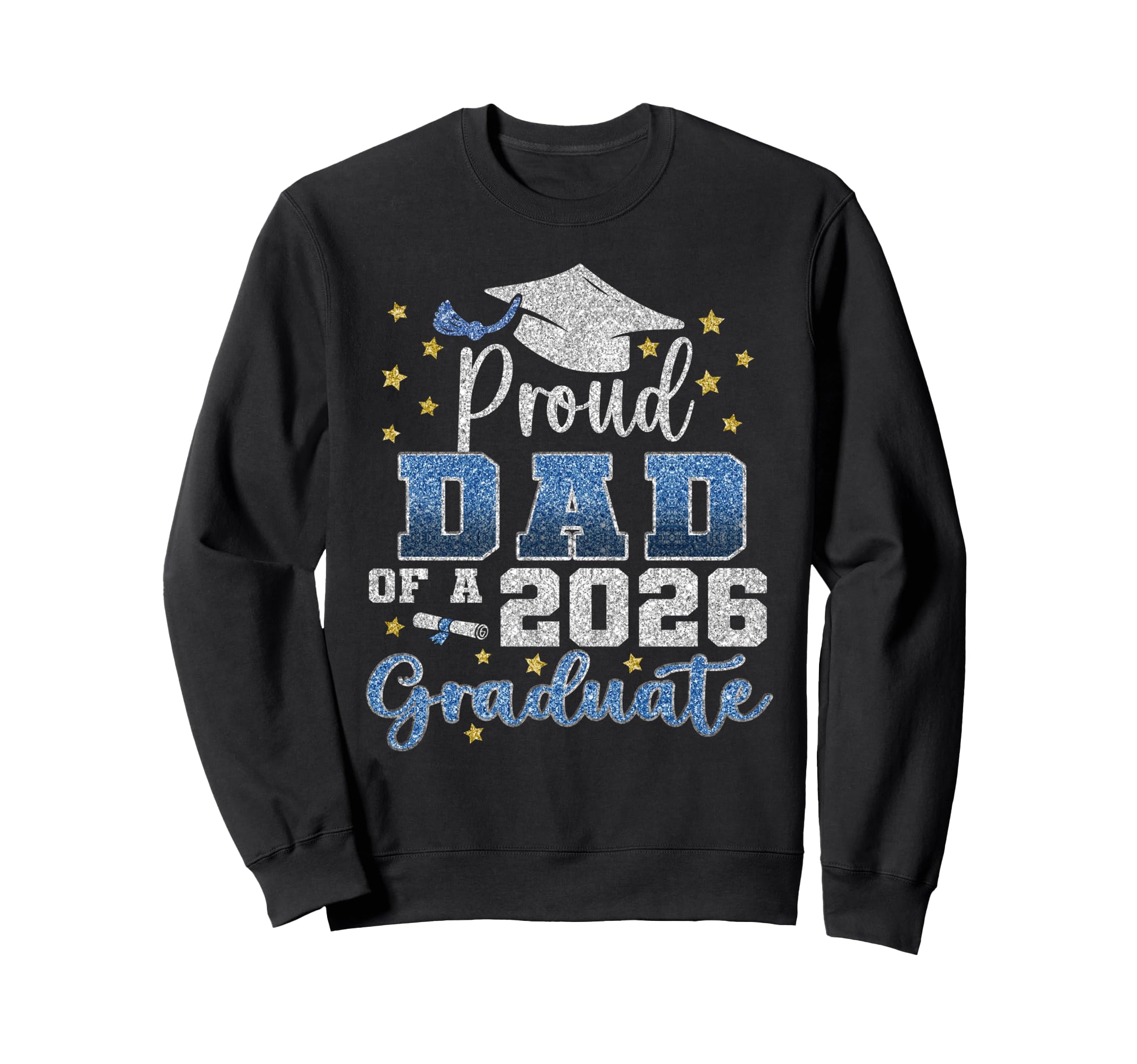 Super Proud Dad 2026 Graduate Family Sweatshirt - Unique Graphic Unisex - T-Shirt, Sweatshirt, Hoodie