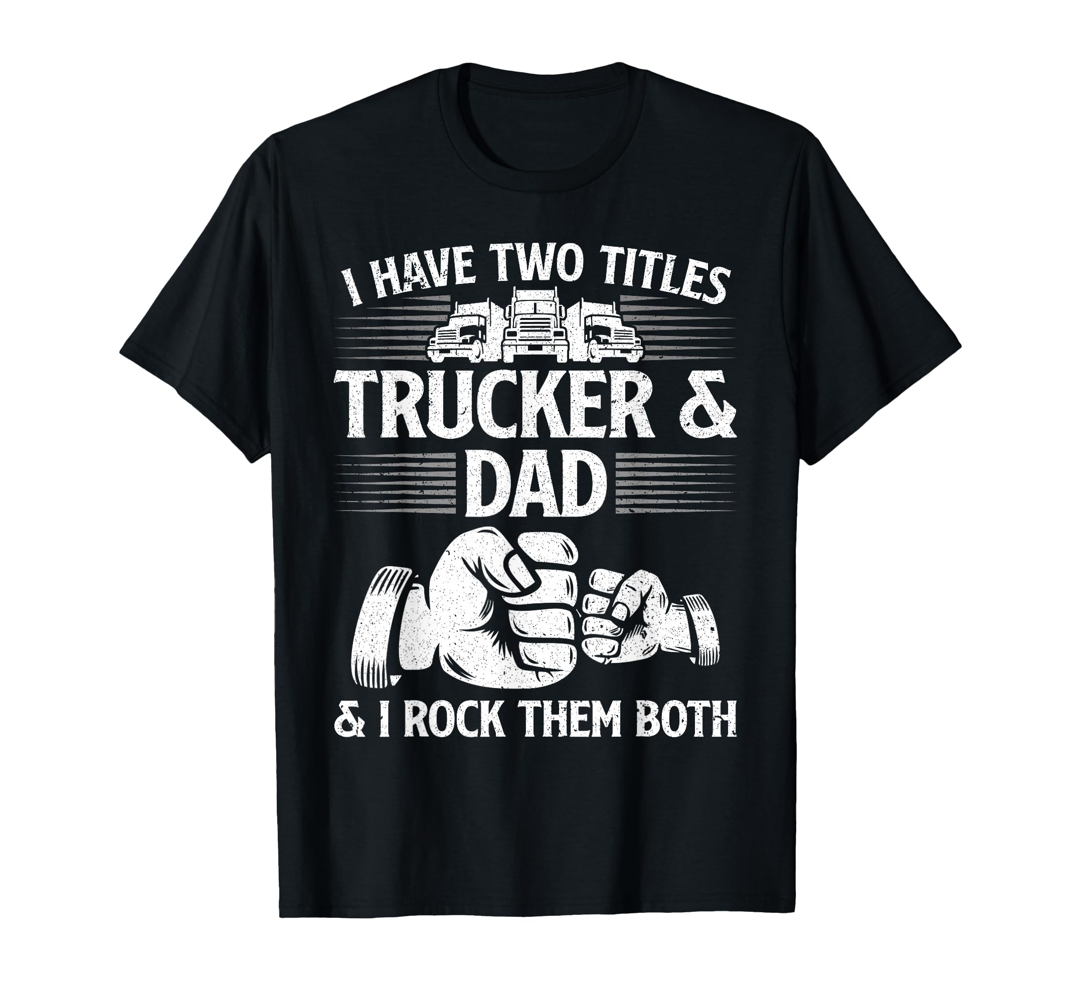 Funny Truck Driver Art Dad Trucker T-Shirt - Aesthetic Graphic for Adults - T-Shirt, Sweatshirt, Hoodie