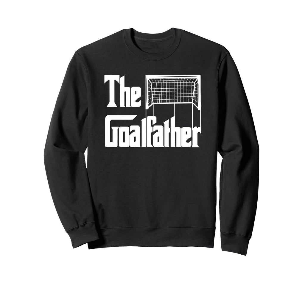 Goalfather Dad Soccer Goalkeeper Sweatshirt - Graphic Print for Adults - T-Shirt, Sweatshirt, Hoodie