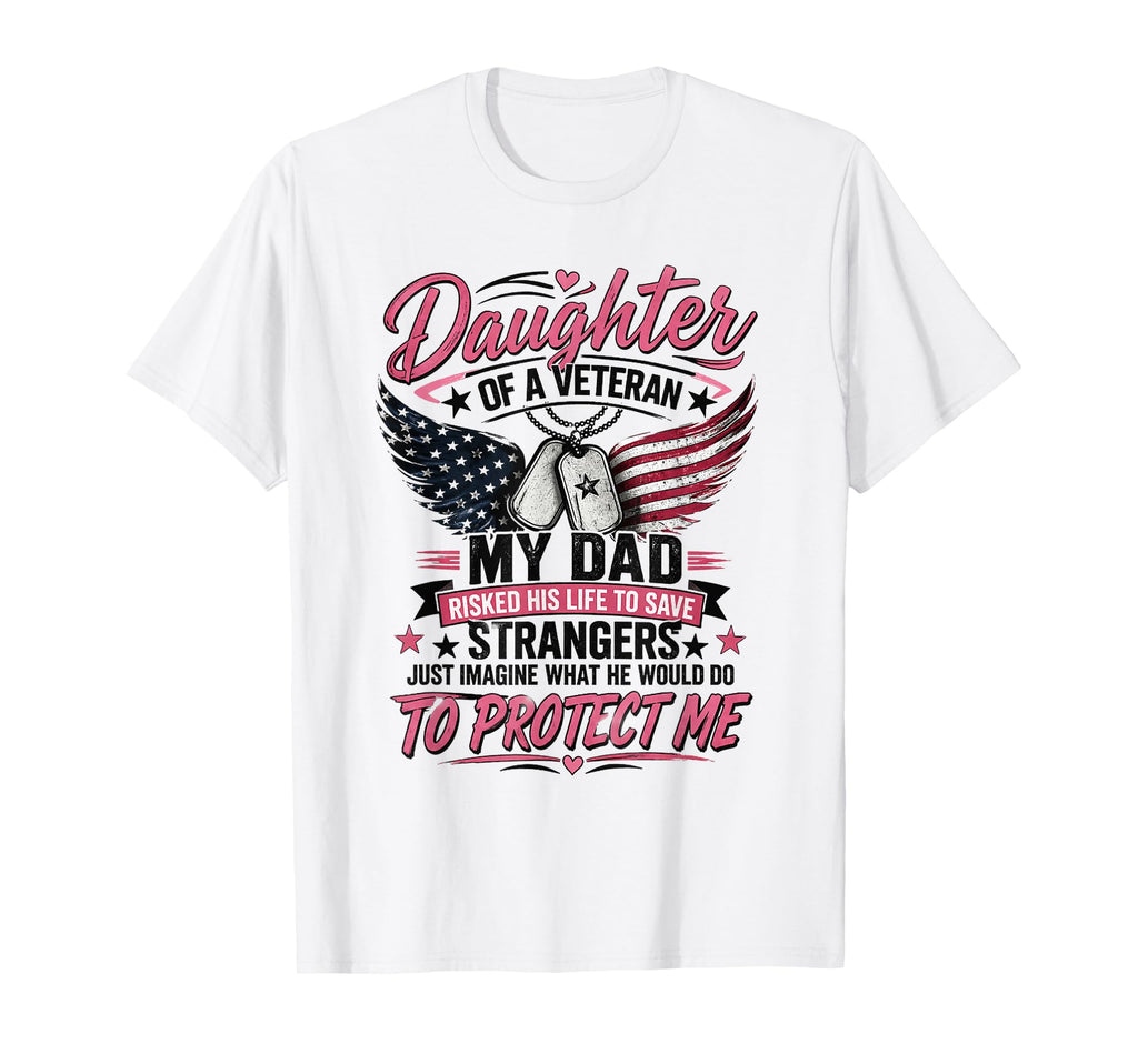 Daughter Veteran Fathers Day Veteran Dad T-Shirt - Minimalist Print Unisex - T-Shirt, Sweatshirt, Hoodie
