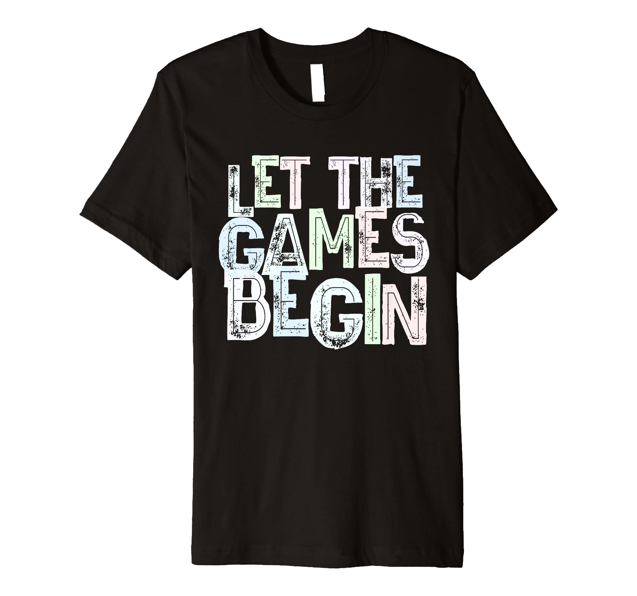 Funny Let Games Begin Fantasy T-Shirt - Fun Novelty Design Men Women - T-Shirt, Sweatshirt, Hoodie