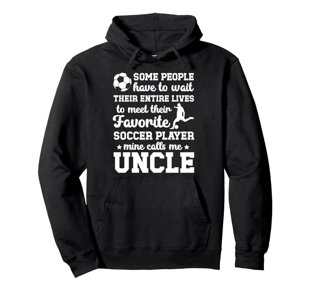 Soccer Uncle Proud Uncle Soccer Player Hoodie - Minimalist Print Unisex - T-Shirt, Sweatshirt, Hoodie