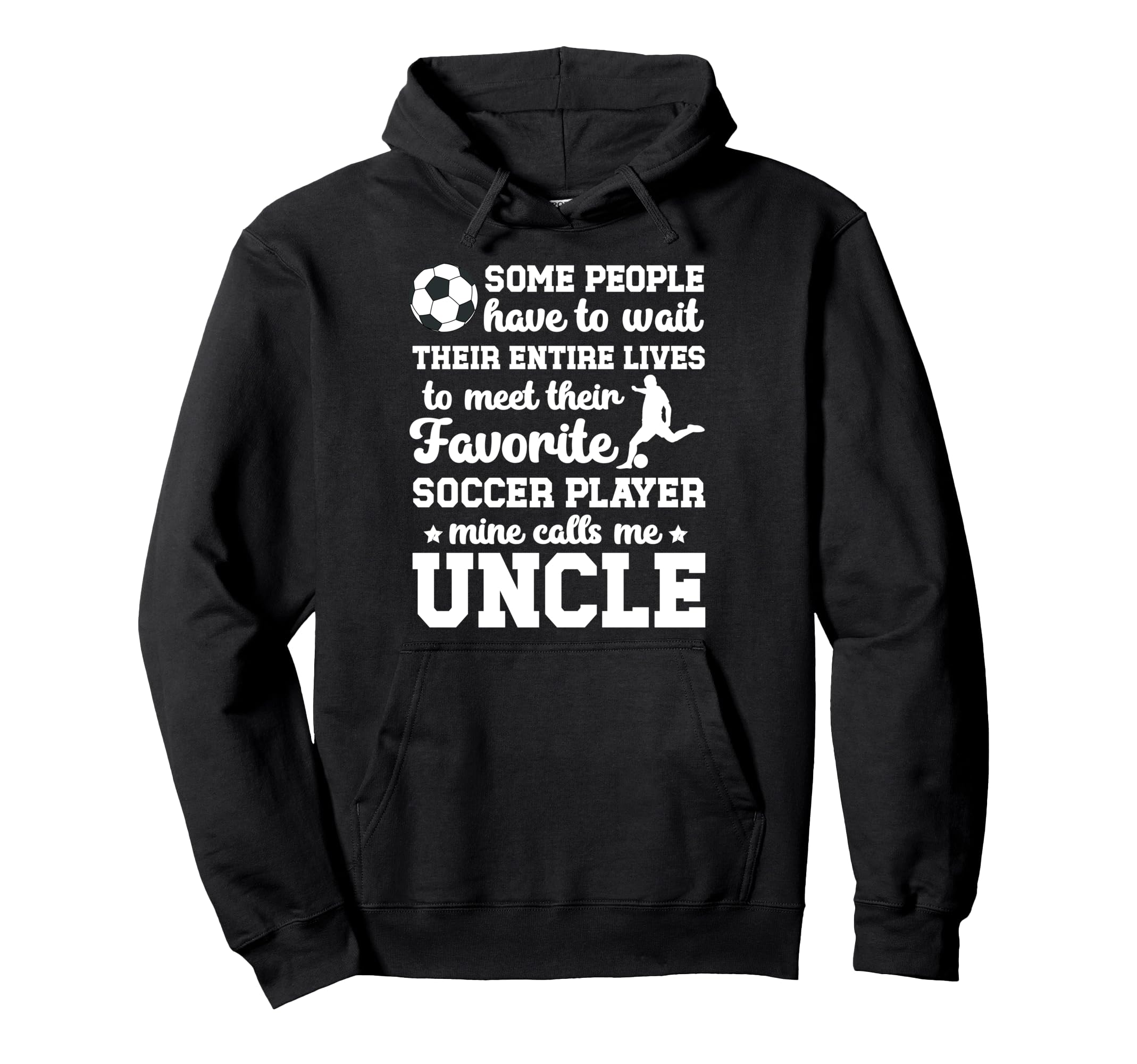 Soccer Uncle Proud Uncle Soccer Player Hoodie - Minimalist Print Unisex - T-Shirt, Sweatshirt, Hoodie