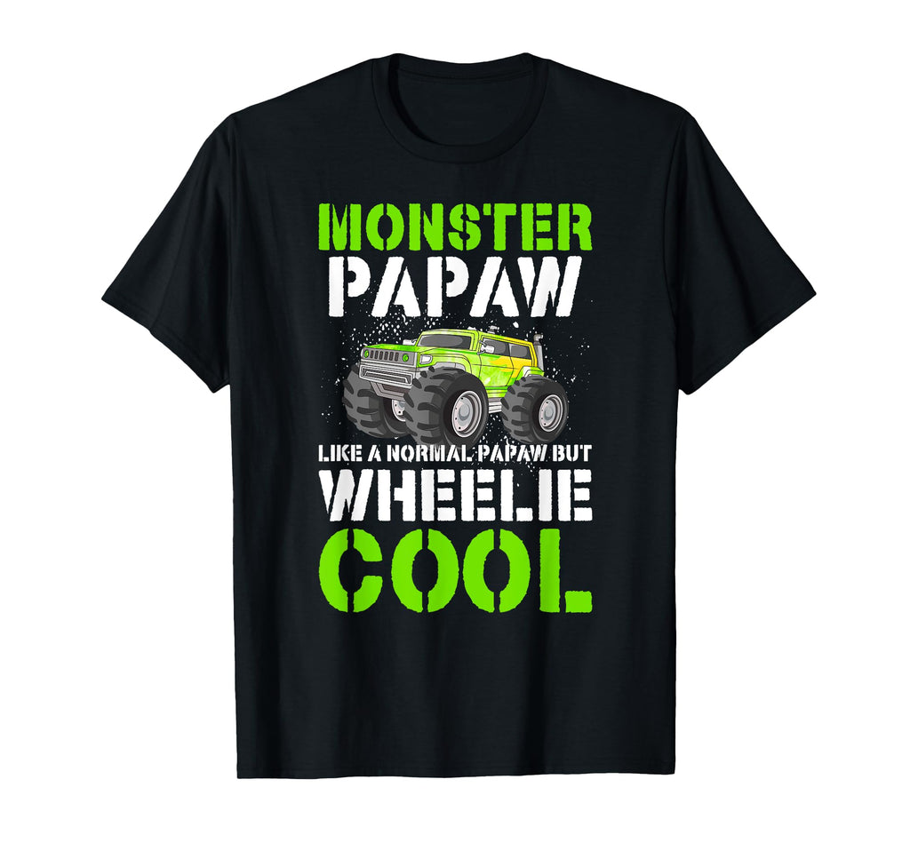 Monster Truck Papaw Funny Monster Truck T-Shirt - Graphic Print Men Women - T-Shirt, Sweatshirt, Hoodie