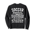 Soccer Brother Announcement Brother Sweatshirt - Trendy Graphic for Adults - T-Shirt, Sweatshirt, Hoodie