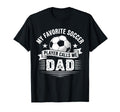 My Favorite Soccer Player Calls Me Dad T-Shirt - Minimalist Print Unisex - T-Shirt, Sweatshirt, Hoodie