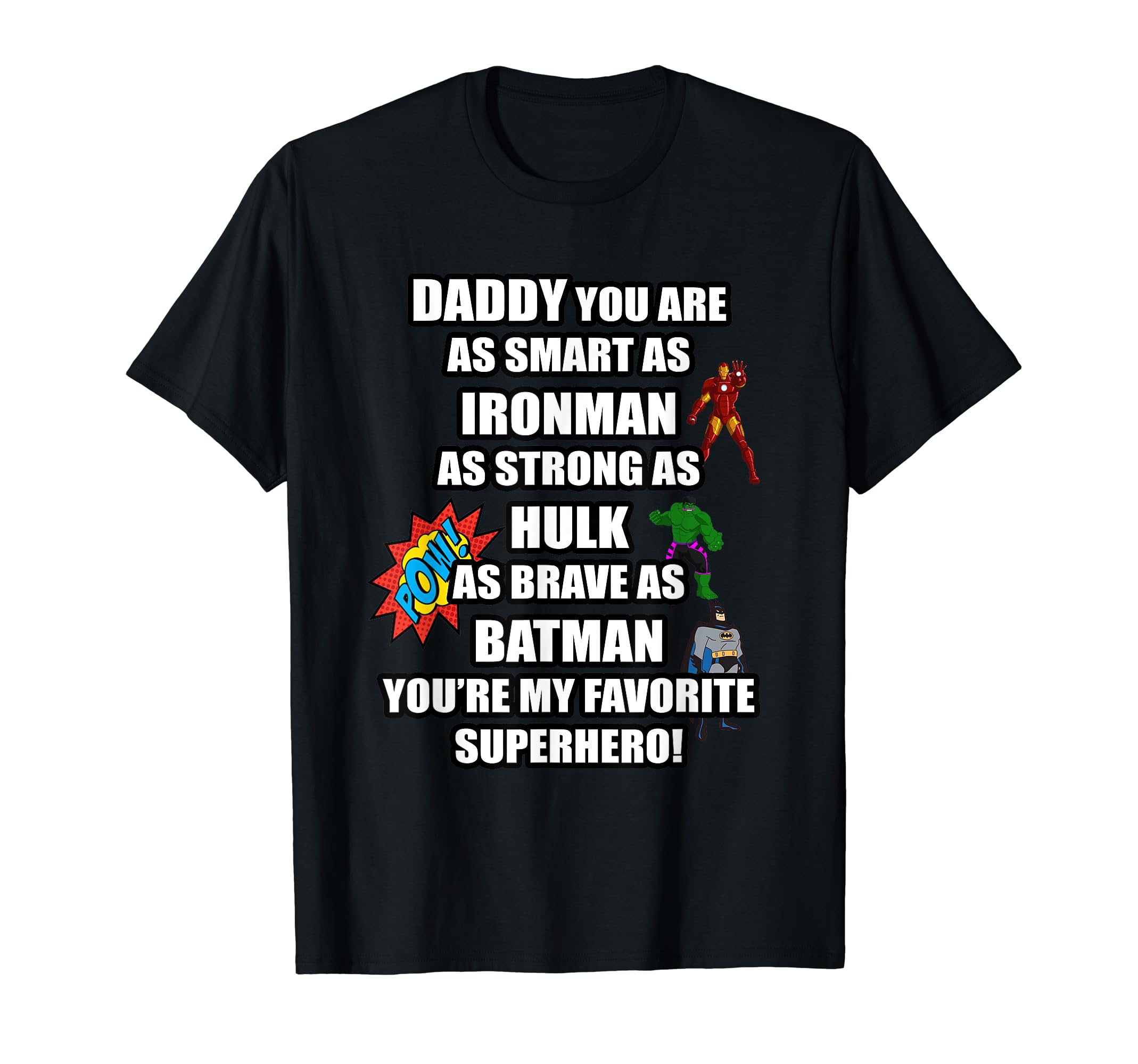 Funny T Shirts Dad Superhero Best Gift T-Shirt - Fun Novelty Design Unisex - T-Shirt, Sweatshirt, Hoodie