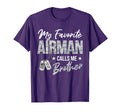 My Favorite Airman Calls Me Brother T-Shirt - Custom Art Print Men Women - T-Shirt, Sweatshirt, Hoodie