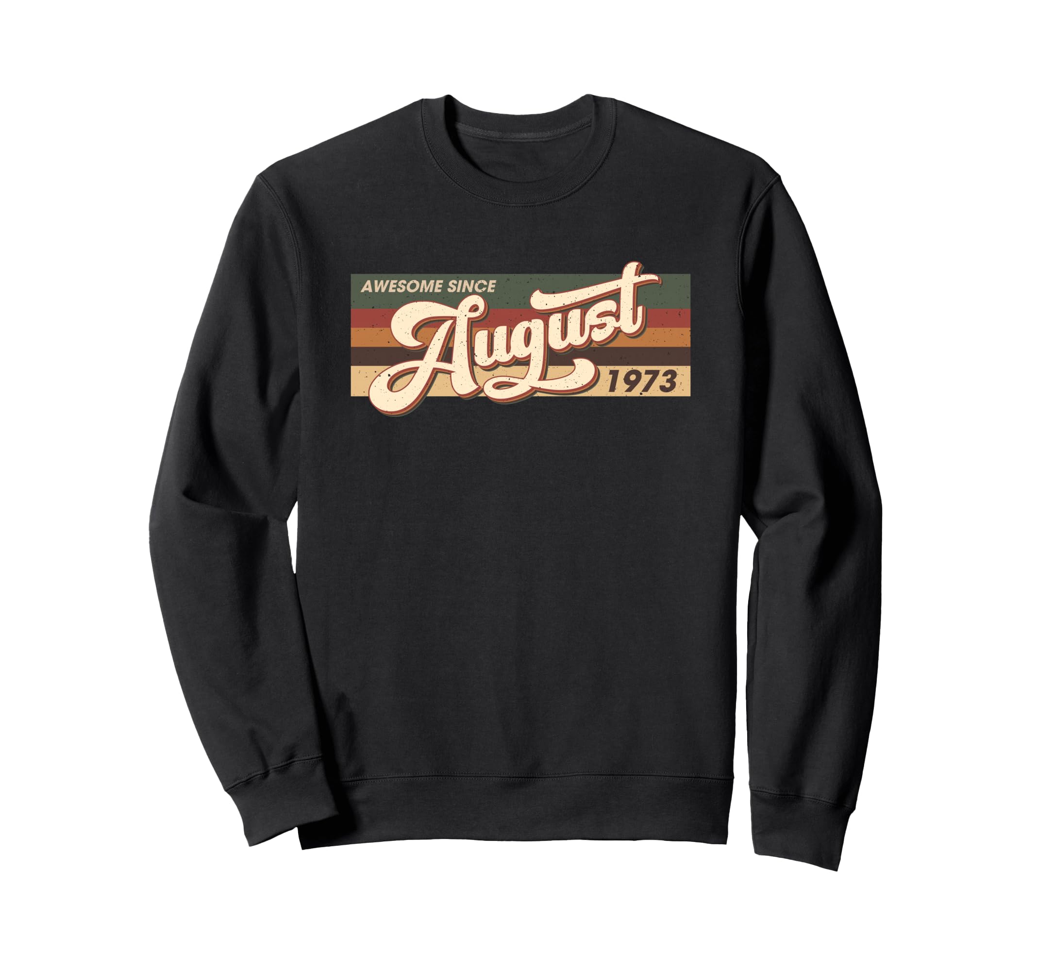 Awesome Since August 1973 49 Sweatshirt - Fun Novelty Design Men Women - T-Shirt, Sweatshirt, Hoodie