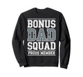 Stepdad Bonus Dad Step Parent Sweatshirt - Novelty Apparel Unisex - T-Shirt, Sweatshirt, Hoodie
