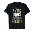 Proud Military Dad Raised Army Hero Hoodie - Casual Everyday Wear Unisex - T-Shirt, Sweatshirt, Hoodie