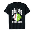 Only Ballers Ball Mom Dad Tennis T-Shirt - Streetwear Style Men Women - T-Shirt, Sweatshirt, Hoodie