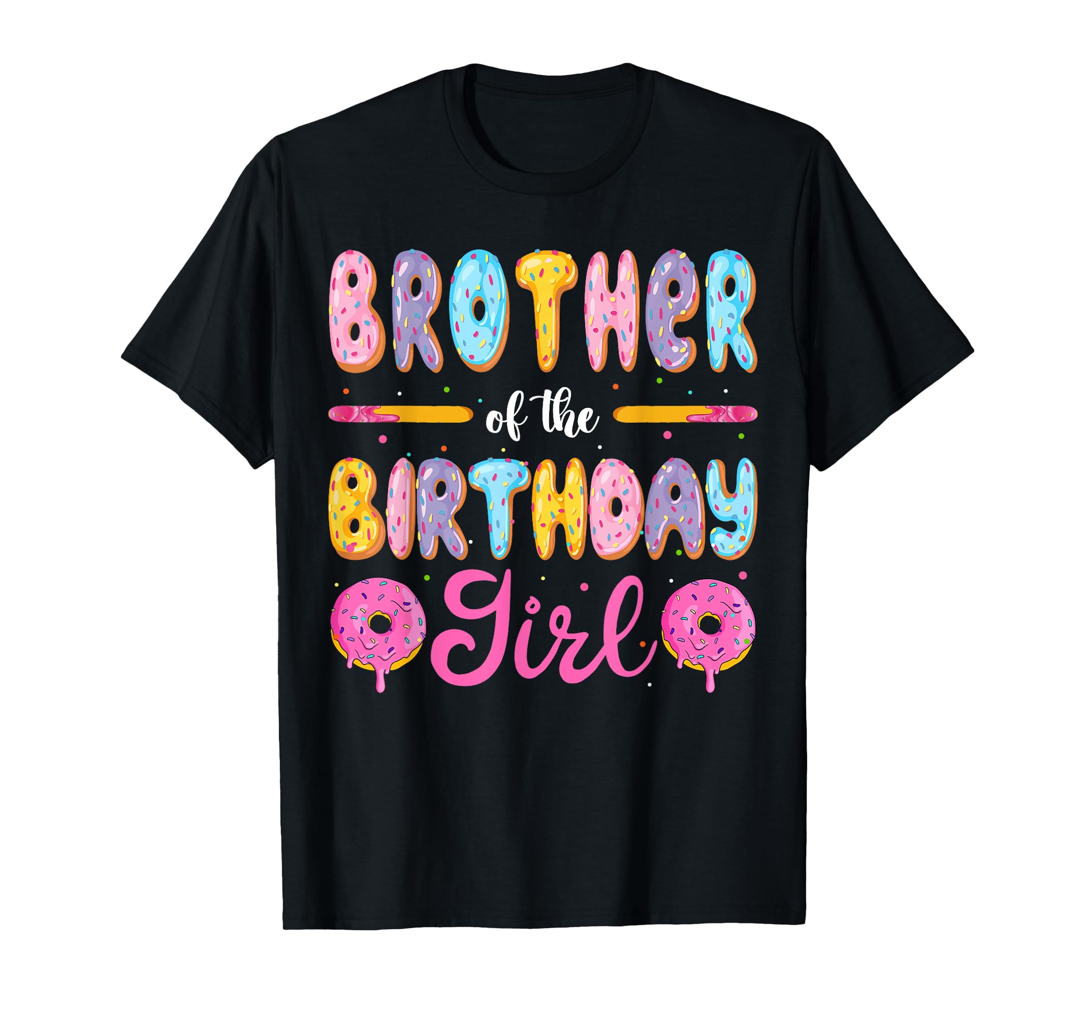 Brother Birthday Donut Family Matching T-Shirt - Streetwear Style Unisex - T-Shirt, Sweatshirt, Hoodie