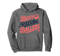 Busy Raising Ballers Funny Hoodie - Casual Everyday Wear for Adults - T-Shirt, Sweatshirt, Hoodie