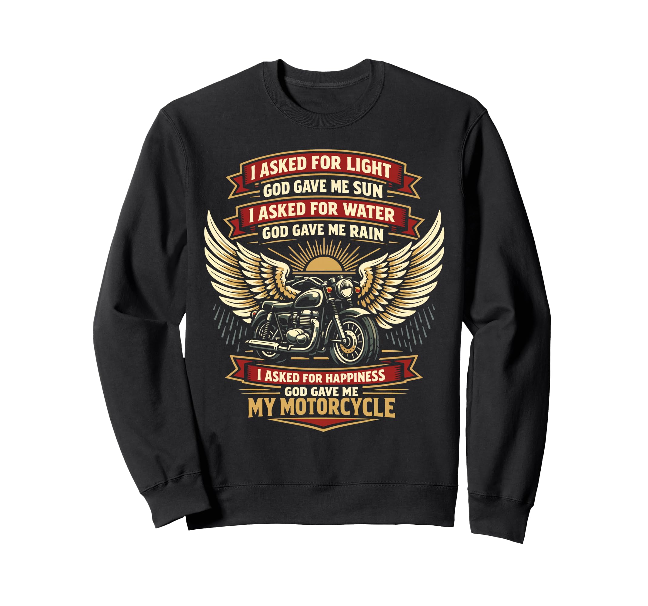 Motorcycle Biker I Asked Light God Sweatshirt - Custom Art Print for Adults - T-Shirt, Sweatshirt, Hoodie