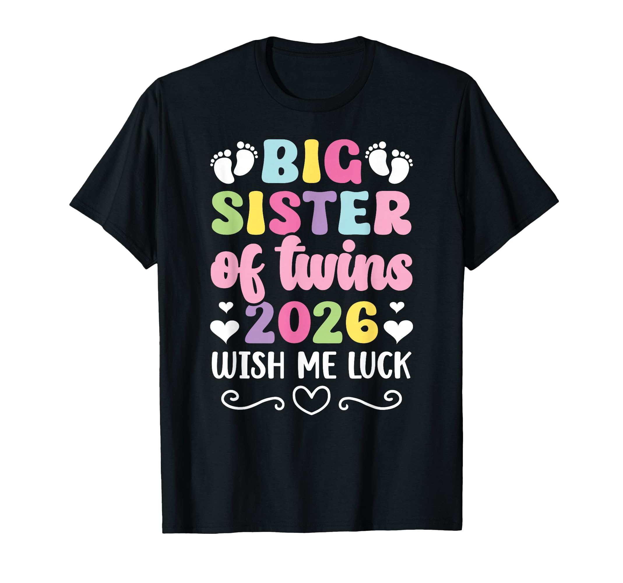 Promoted To Big Sister Twins 2026 Wish T-Shirt - Trendy Graphic for Adults - T-Shirt, Sweatshirt, Hoodie