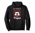 My Favorite Goalie Calls Me Papa Soccer Hoodie - Custom Art Print Unisex - T-Shirt, Sweatshirt, Hoodie