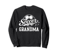 Soccer Grandma Family Matching Soccer Sweatshirt - Graphic Print Unisex - T-Shirt, Sweatshirt, Hoodie