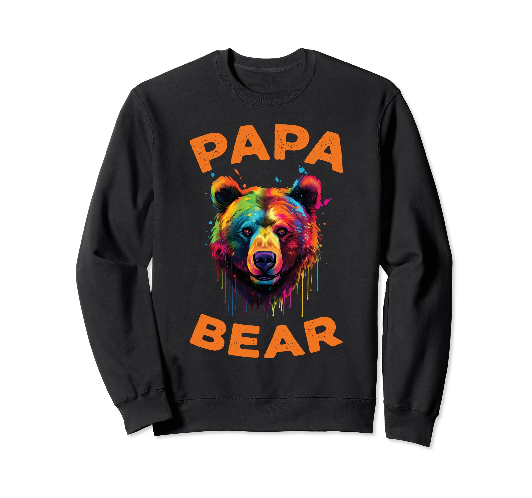Funny Dad Fathers Day Papa Bear Sweatshirt - Unique Graphic Unisex - T-Shirt, Sweatshirt, Hoodie