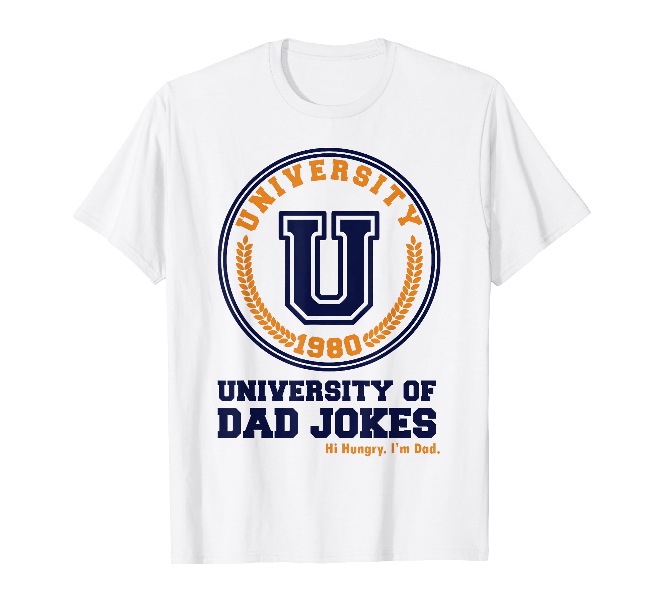 University Dad Jokes T-Shirt - Unique Graphic Unisex - T-Shirt, Sweatshirt, Hoodie