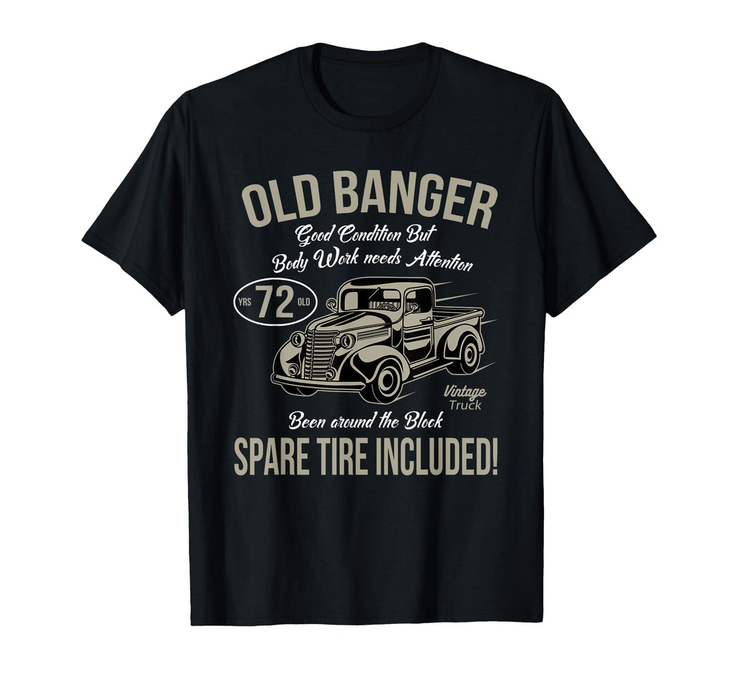 72Nd Birthday Old Banger 72 Years Old Gift T-Shirt - Graphic Print Unisex - T-Shirt, Sweatshirt, Hoodie
