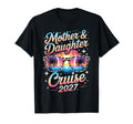 Mother Daughter Cruise 2027 Vacation T-Shirt - Aesthetic Graphic Unisex - T-Shirt, Sweatshirt, Hoodie