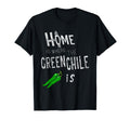 Home Is Where Green Chile Is New Mexico T-Shirt - Graphic Print Unisex - T-Shirt, Sweatshirt, Hoodie