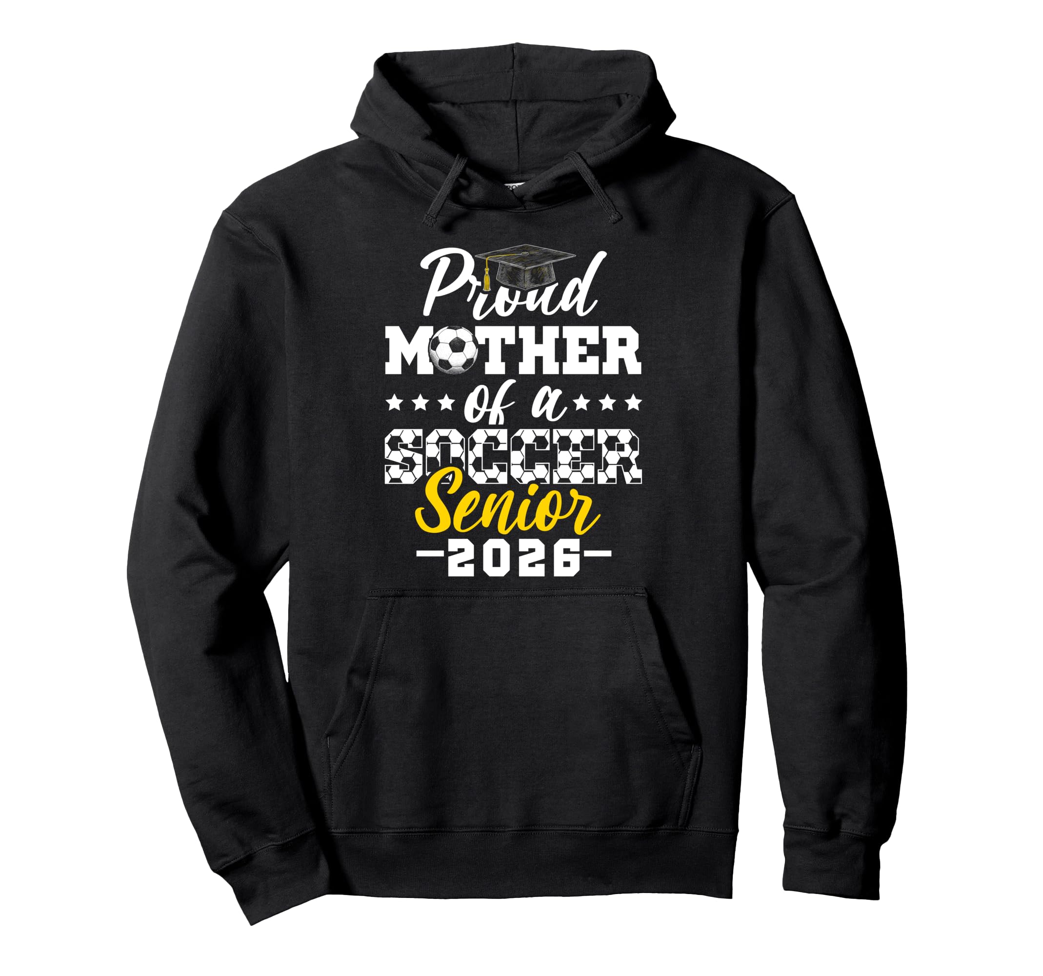 Proud Mother Soccer Senior 2026 Hoodie - Aesthetic Graphic Men Women - T-Shirt, Sweatshirt, Hoodie