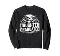 My Daughter Graduated Proud Mom Sweatshirt - Casual Everyday Wear Unisex - T-Shirt, Sweatshirt, Hoodie