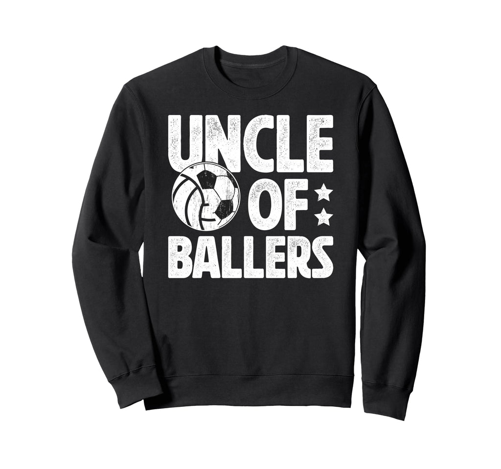 Uncle Ballers Proud Soccer Sweatshirt - Aesthetic Graphic Unisex - T-Shirt, Sweatshirt, Hoodie